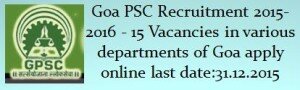 Goa PSC Recruitment 2015 2016
